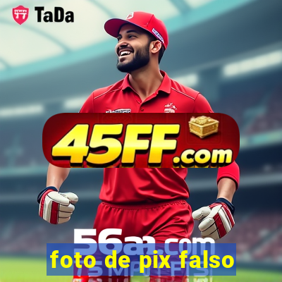 foto de pix falso